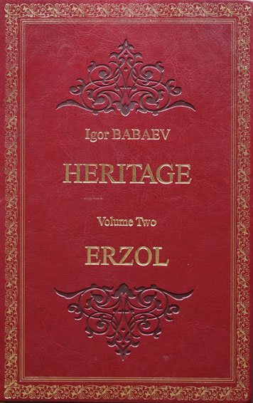 Heritage. Volume Two. Erzol (Nasledie. Kniga vtoraya. Erzol) [AZ]