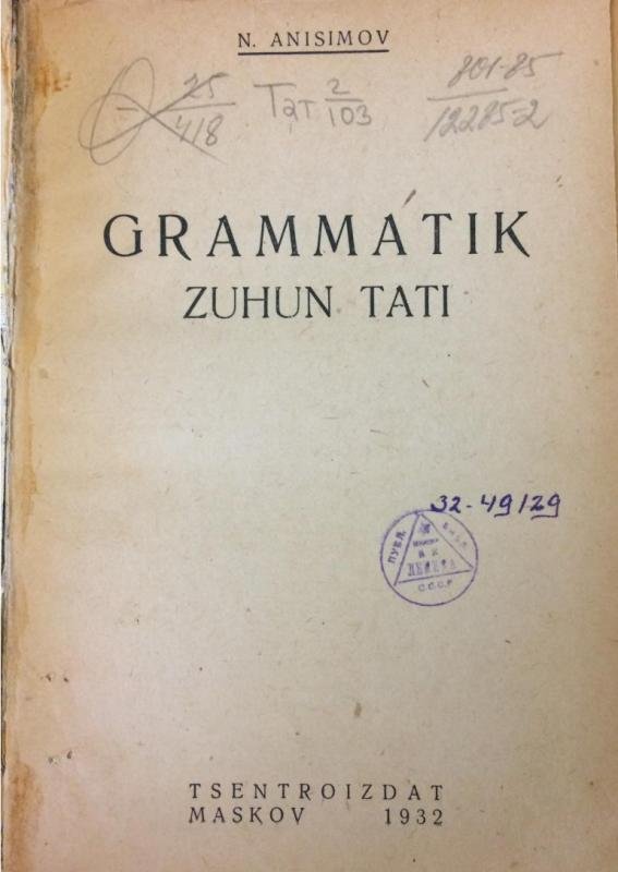Grammatika tatskogo yazyka (Grammatik zuhun tati) [AZ]